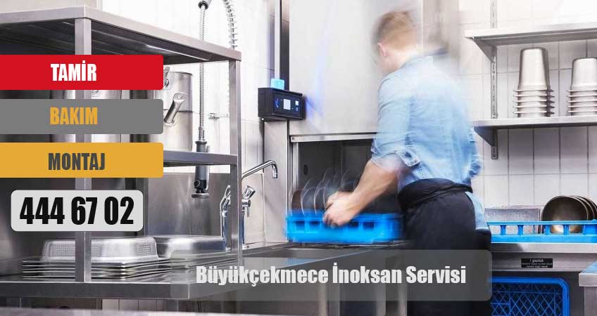 Büyükçekmece İnoksan Servisi